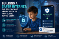Building a Safer Internet: The Role of Age Verification in Protecting Young Users Building a Safer Internet: The Role of Age Verification in Protecting Young Users